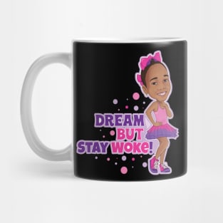 Dream But Stay Woke Mug